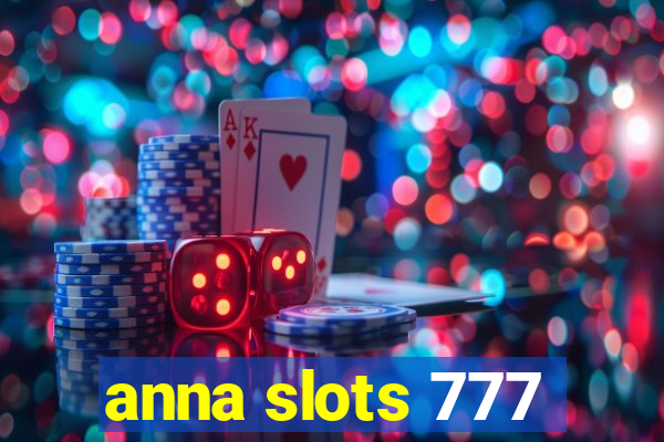 anna slots 777